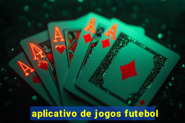 aplicativo de jogos futebol